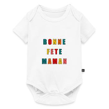 BONNE FÊTE. FÊTE DES MÈRES. FÊTE DES PÈRES. FÊTE - Body à manches courtes Premium Bébé - blanc - Devant