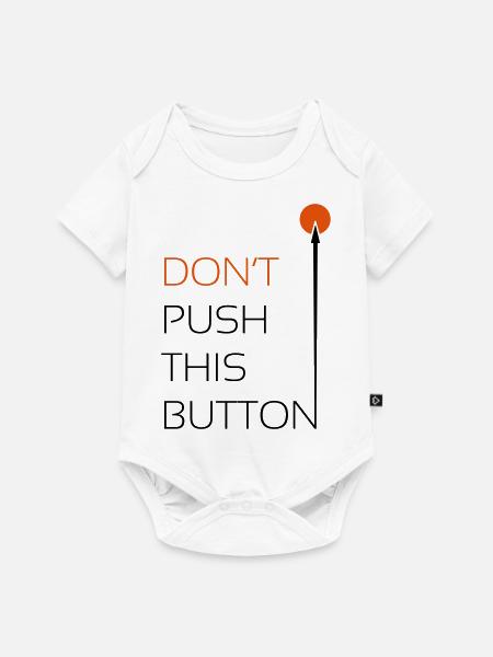 Push this Button - Baby Premium Kurzarmbody - Weiß