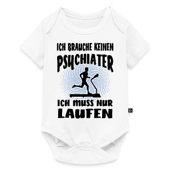 Keinen Psychiater nur laufen Sport witzig Spruch - Baby Premium Kurzarmbody - Weiß - Vorne