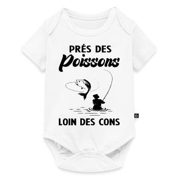 Près Des Poissons Loin Des Cons - Body à manches courtes Premium Bébé - blanc - Devant