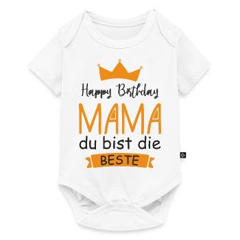 Happy Birthday Mama, Alles gute zum Geburtstag - Baby Premium Kurzarmbody - Weiß - Vorne