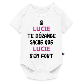 Si lucie te dérange sache que lucie - Body à manches courtes Premium Bébé - blanc - Devant