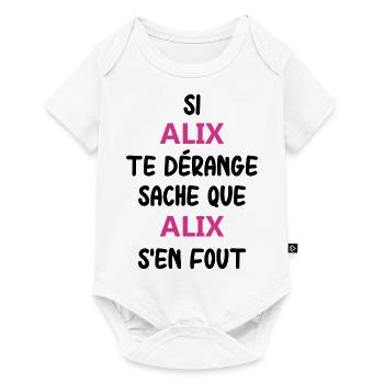 Si alix te dérange sache que alix - Body à manches courtes Premium Bébé - blanc - Devant
