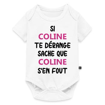 Si coline te dérange sache que coline - Body à manches courtes Premium Bébé - blanc - Devant