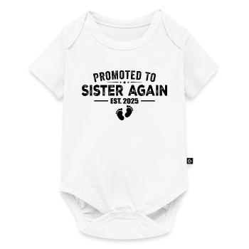 Promoted To Sister Again 2025 - Body à manches courtes Premium Bébé - blanc - Devant
