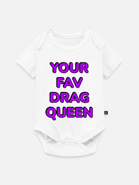 Deine Lieblings-Drag Queen - Baby Premium Kurzarmbody - Weiß