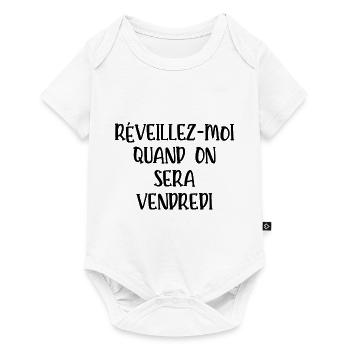 réveillez-moi quand on sera vendredi - Body à manches courtes Premium Bébé - blanc - Devant