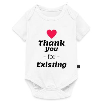 Thank you for Existing - Baby Premium Kurzarmbody - Weiß - Vorne