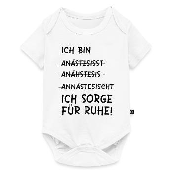 Anästhesist - ich sorge für Ruhe - Baby Premium Kurzarmbody - Weiß - Vorne