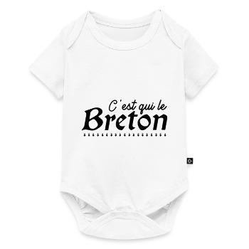 C'est qui le Breton - Body à manches courtes Premium Bébé - blanc - Devant