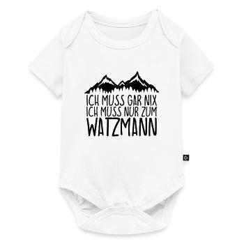 Ich muss gar nix Ich Muss nur zum WATZMANN - Baby Premium Kurzarmbody - Weiß - Vorne