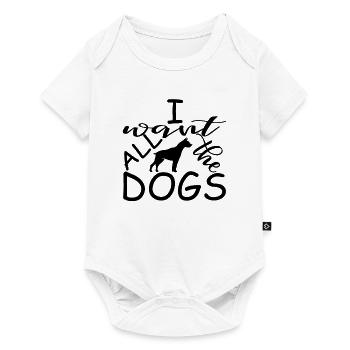 I want all dogs - Baby Premium short-sleeve bodysuit - white - Front