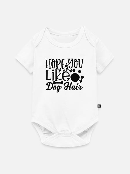 Hoffe du magst Hundehaar - Baby Premium Kurzarmbody - Weiß