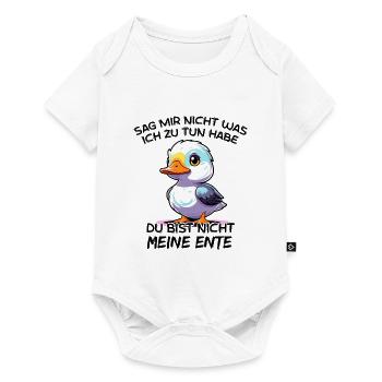 Du Bist Nicht Meine Ente - Baby Premium Kurzarmbody - Weiß - Vorne