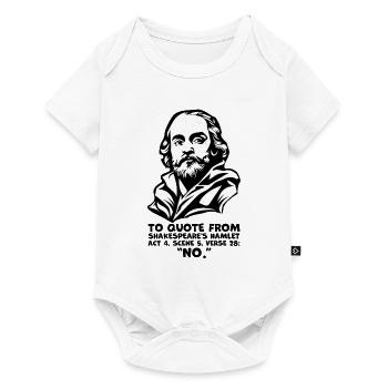 Citation du « non » de Shakespeare - Citation amusante d’Hamlet - Body à manches courtes Premium Bébé - blanc - Devant