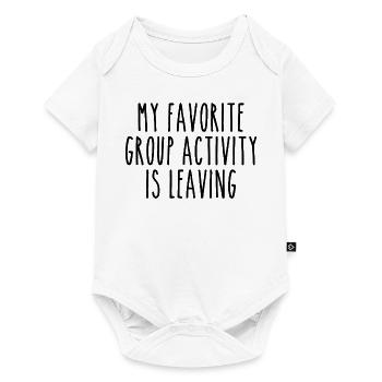 My favorite group activity is leaving - Baby Premium short-sleeve bodysuit - white - Front