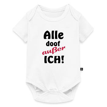 lustige Sprüche Alle doof außer ich Besserwisser - Baby Premium Kurzarmbody - Weiß - Vorne