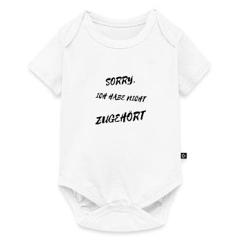 Sorry, ich habe nicht zugehört - lustiger Spruch - Baby Premium Kurzarmbody - Weiß - Vorne