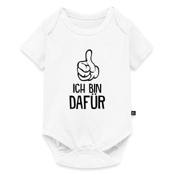 Ich bin dafür! - Baby Premium Kurzarmbody - Weiß - Vorne