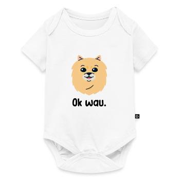 Ok wau mit Pomeranian Hundeliebhaber - Baby Premium Kurzarmbody - Weiß - Vorne