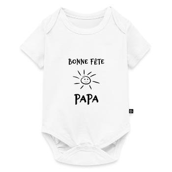 FÊTE DES PÈRES. BONNE FÊTE PAPA. PAPA. BONNE FÊTE - Body à manches courtes Premium Bébé - blanc - Devant