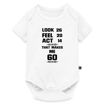 IL DOIT REGARDER 60 ANS A DURÉ, SI BONS ! - Body à manches courtes Premium Bébé - blanc - Devant