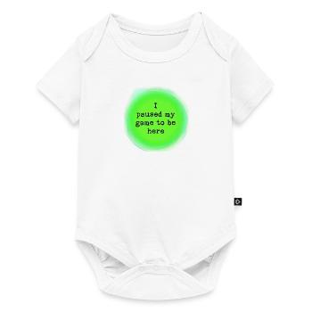 I paused my game, this had better be good. - Baby Premium short-sleeve bodysuit - white - Front