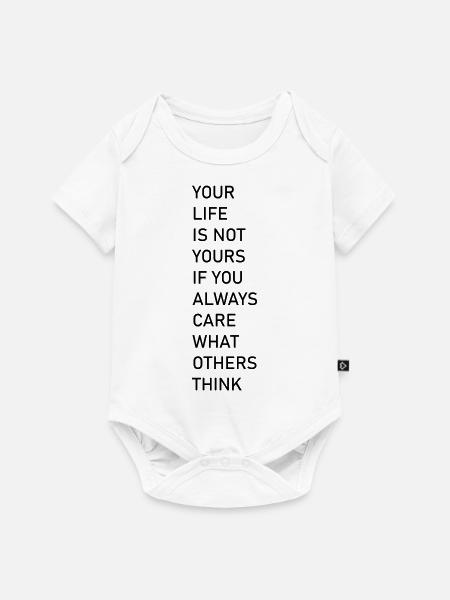 your life is not yours - Spruch Weisheit - Baby Premium Kurzarmbody - Weiß