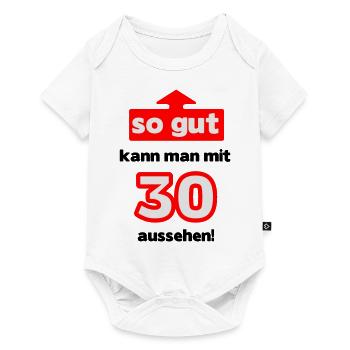 So good with 30 - Baby Premium short-sleeve bodysuit - white - Front