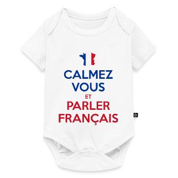 Calmez Vous et Parler Français - Body à manches courtes Premium Bébé - blanc - Devant