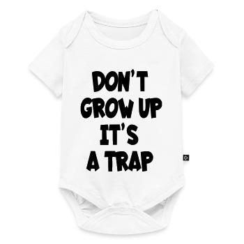 Don't grow up, it's a , humor text # - Baby Premium short-sleeve bodysuit - white - Front