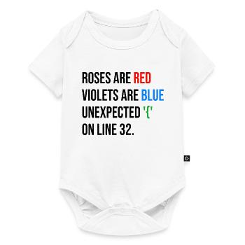 Roses are red, violets are blue unexpected '{' - Baby Premium Kurzarmbody - Weiß - Vorne