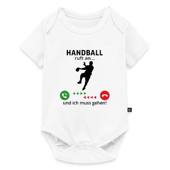 handball ruft an und ich muss gehen - Baby Premium Kurzarmbody - Weiß - Vorne
