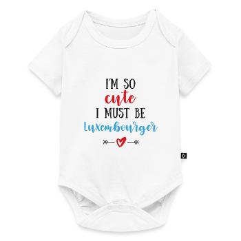 Je suis si mignonne que je dois être luxembourgeoise - Body à manches courtes Premium Bébé - blanc - Devant
