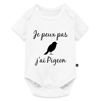 Je Peux Pas J ai Pigeon - Body à manches courtes Premium Bébé - blanc - Devant
