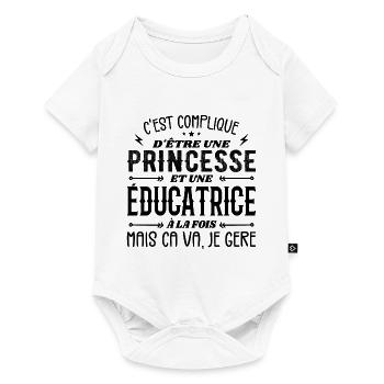 C'est Compliqué d etre Princesse et Éducatrice - Body à manches courtes Premium Bébé - blanc - Devant
