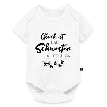 Glück ist, eine Schwester wie dich zu haben - Baby Premium Kurzarmbody - Weiß - Vorne