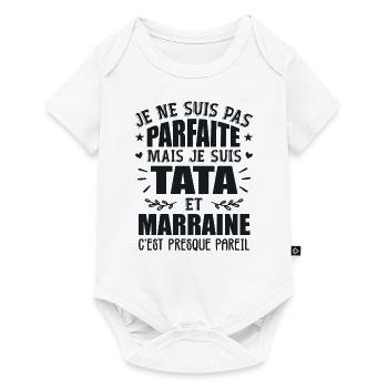 Tata Et Marraine Humour Je Ne Suis Pas Parfaite - Body à manches courtes Premium Bébé - blanc - Devant
