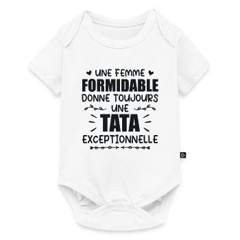 Une Femme Formidable Donne Une Tata Exceptionnelle - Body à manches courtes Premium Bébé - blanc - Devant