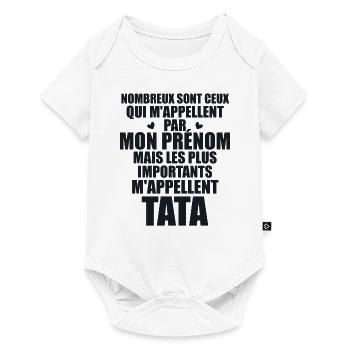 Les plus importants m'appellent Tata - Prénom Tata - Body à manches courtes Premium Bébé - blanc - Devant