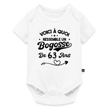 Bogosse 63 ans Cadeau Humour Anniversaire 63 ans - Body à manches courtes Premium Bébé - blanc - Devant