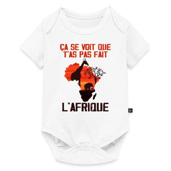 Ca se voit que t'as pas fait l'Afrique - Body à manches courtes Premium Bébé - blanc - Devant