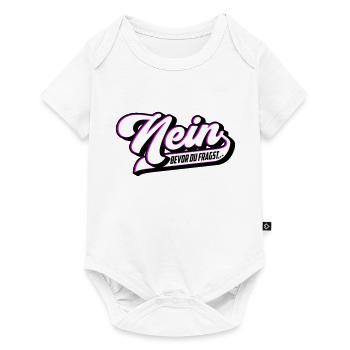 Bevor du fragst Nein | Farben änderbar | - Baby Premium Kurzarmbody - Weiß - Vorne