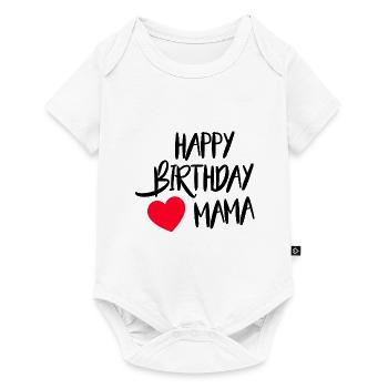Joyeux anniversaire maman - Body à manches courtes Premium Bébé - blanc - Devant