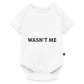 Wasn't me Cooler Schriftzug Geschenk - Baby Premium Kurzarmbody - Weiß - Vorne