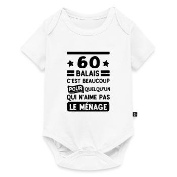 60 balais, beaucoup pour quelqu'un qui n'aime pas - Baby Premium short-sleeve bodysuit - white - Front