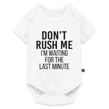 Ne me précipitez pas, j'attends la dernière minute - Body à manches courtes Premium Bébé - blanc - Devant