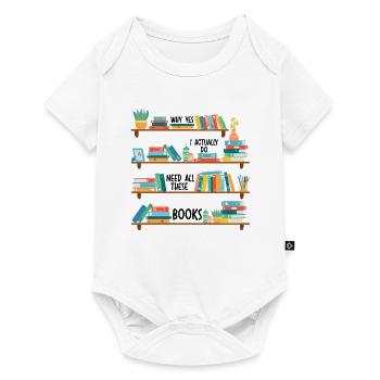 Yes I Really Do Need All These Books - Baby Premium Kurzarmbody - Weiß - Vorne