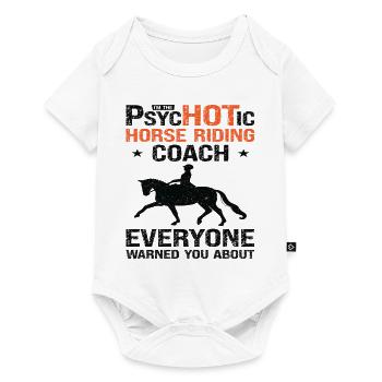 Horse Riding Equestrian Coach Funny Psychotic - Baby Premium short-sleeve bodysuit - white - Front