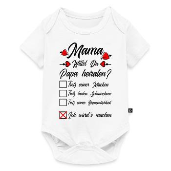 Mama Willst Du Papa Heiraten Heiratsantrag Kind - Baby Premium Kurzarmbody - Weiß - Vorne